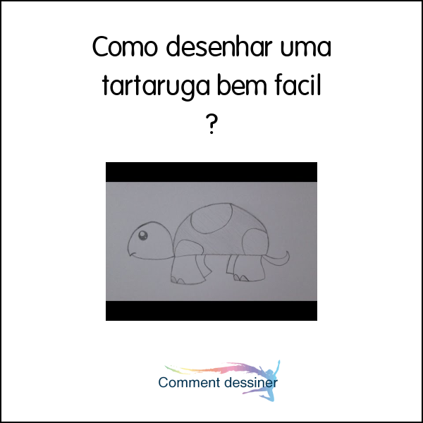 Como desenhar uma tartaruga bem fácil